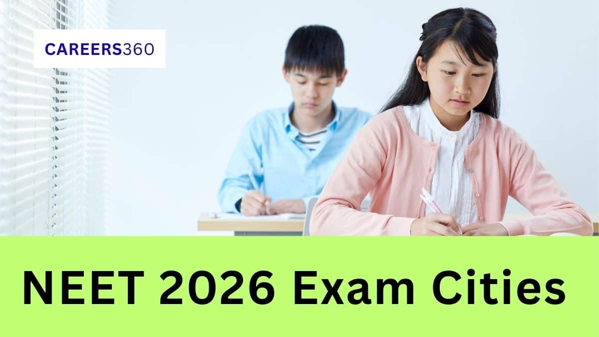 NEET 2026 Exam Cities (Released): List of 552 Test Cities, Official Link